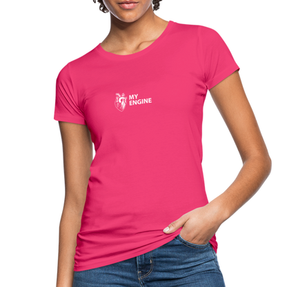 Frauen My Engine Bio-T-Shirt - neon pink